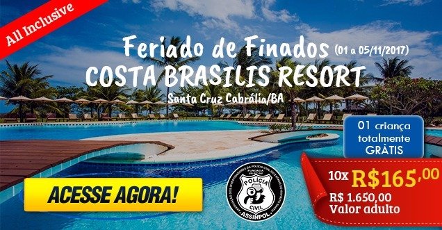 Feriado de Finados (01 a 05/11) COSTA BRASILIS RESORT – VIAGEM ASSINPOL