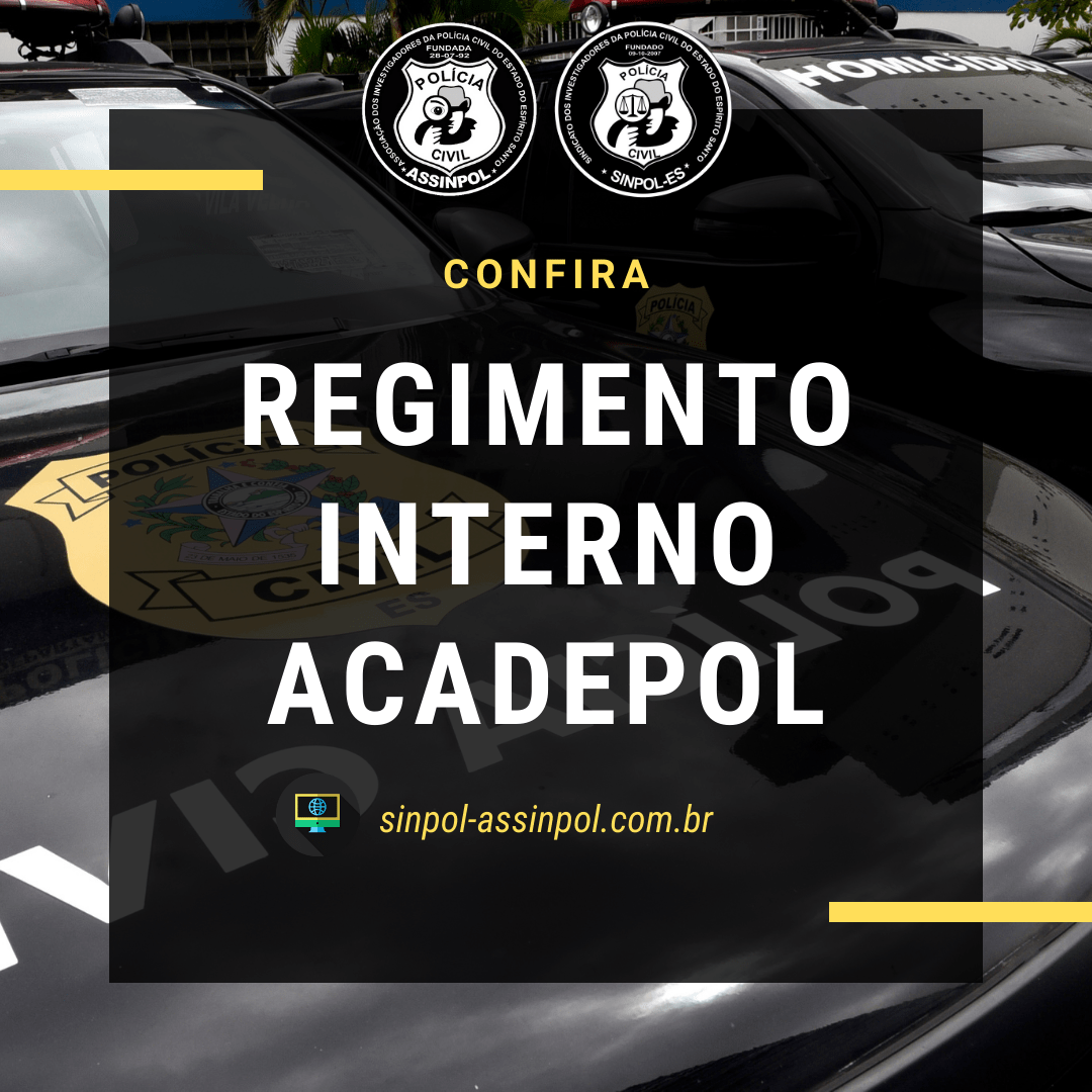 CONFIRA! REGIMENTO INTERNO ACADEPOL