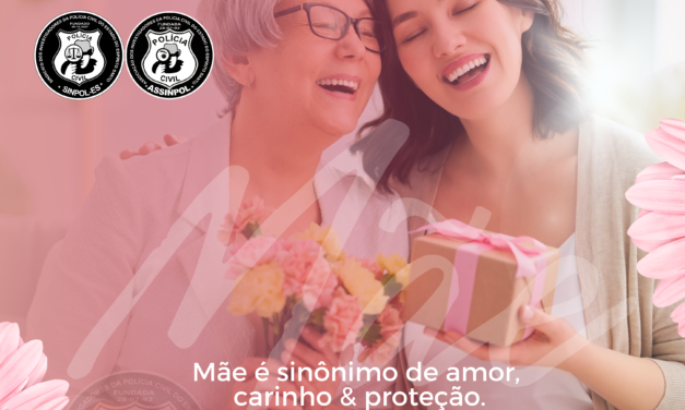 FELIZ DIA DAS MÃES – MÃE É SINÔNIMO DE AMOR, CARINHO E PROTEÇÃO!