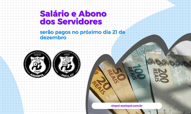 Salário e Abono dos Servidores serão pagos no próximo dia 21 de dezembro